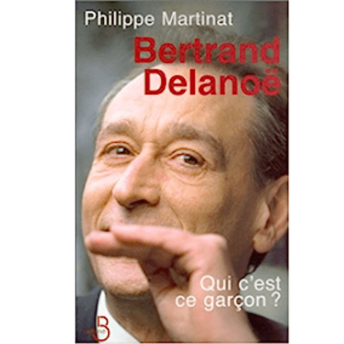 Bertrand Delanoë Qui C’est Ce Garçon ?